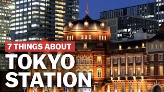 7 Things to know about Tokyo Station  japanguidecom [upl. by Tehcac]