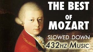 The Best Of Mozart  Slowed Down  432Hz  45 Hours [upl. by Boeschen]